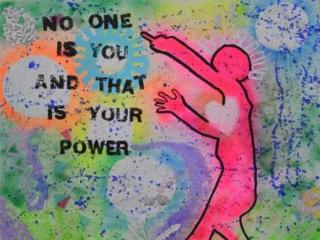 No One Is You And That Is Your Power by Ria